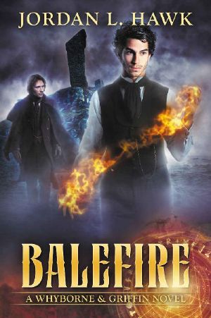 [Whyborne & Griffin 10] • Balefire (Whyborne & Griffin Book 10)